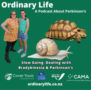 Image shows Kitty and Emma on a green background with the image of a tortoise and the snail text reads "Slow Going : Dealing with Bradykinesia and Parkinson's"